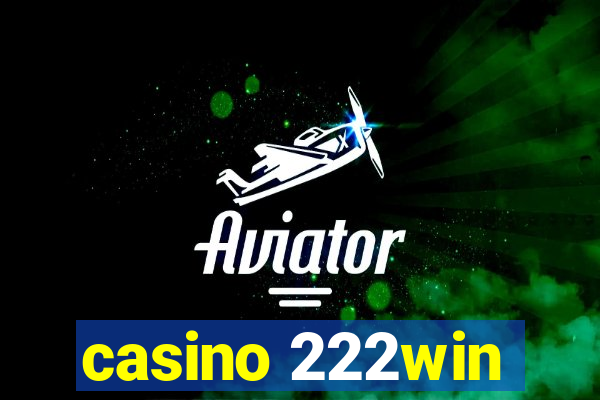 casino 222win